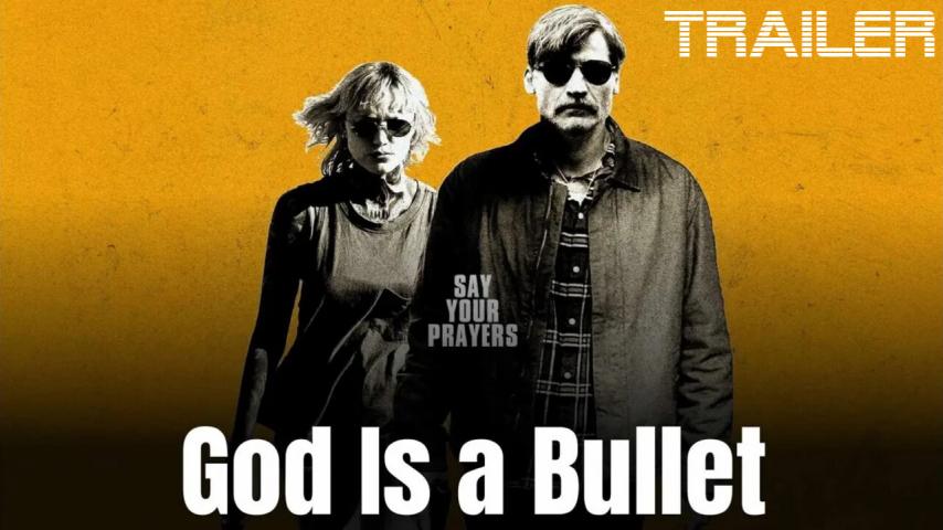 مشاهدة فيلم God Is a Bullet (2023) مترجم