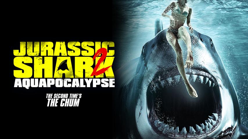 مشاهدة فيلم Jurassic Shark 2: Aquapocalypse 2021 مترجم