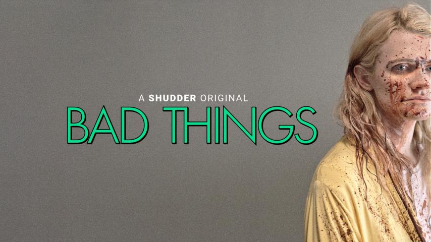 مشاهدة فيلم Bad Things 2023 مترجم