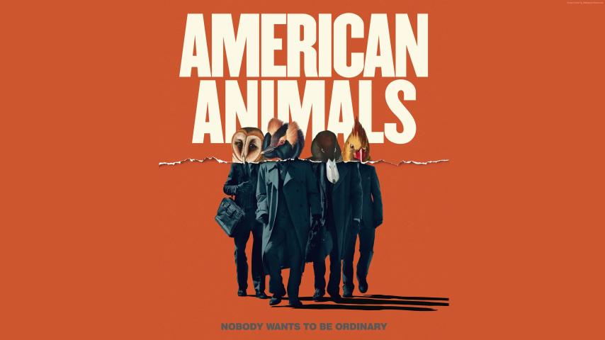 مشاهدة فيلم American Animals (2018) مترجم