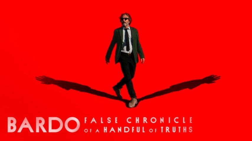 مشاهدة فيلم Bardo: False Chronicle of a Handful of Truths (2022) مترجم