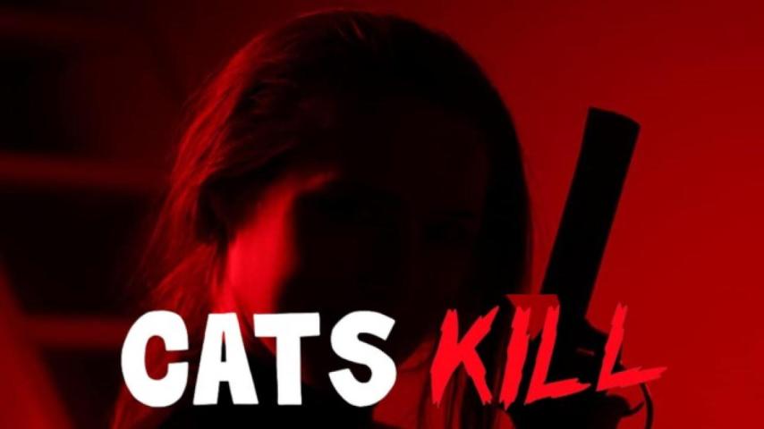 مشاهدة فيلم Cats Kill (2017) مترجم