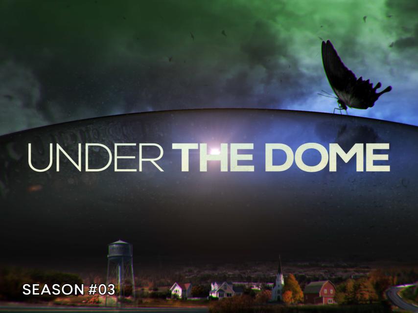 مسلسل Under the Dome الموسم 3 الحلقة 1 مترجمة