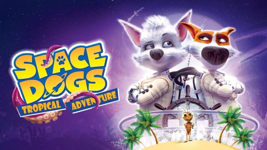 مشاهدة فيلم Space Dogs: Tropical Adventure 2020 مترجم