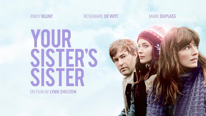 مشاهدة فيلم Your Sister’s Sister (2011) مترجم