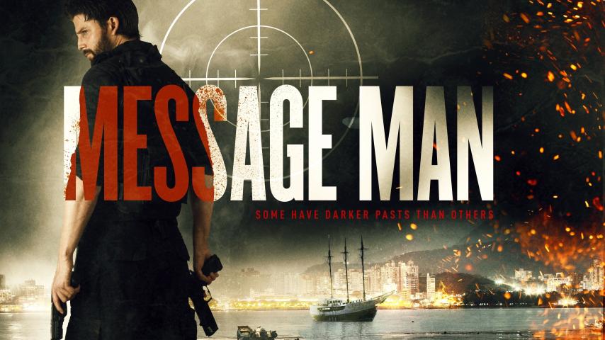 مشاهدة فيلم Message Man (2018) مترجم