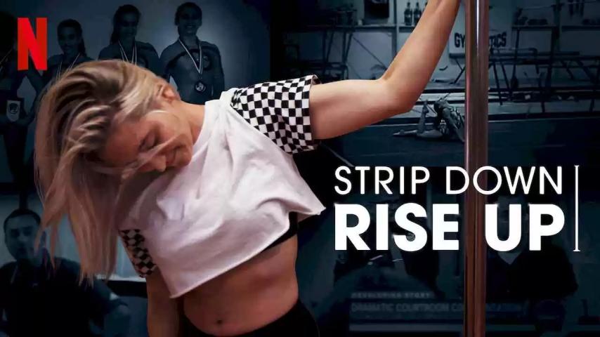 مشاهدة فيلم Strip Down, Rise Up 2021 مترجم