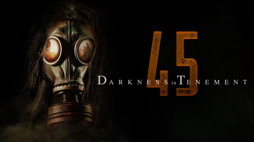 مشاهدة فيلم Darkness in Tenement 45 2020 مترجم