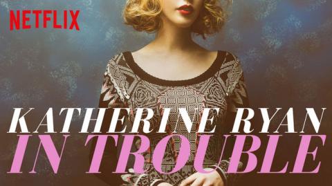 مشاهدة فيلم Katherine Ryan in Trouble (2017) مترجم