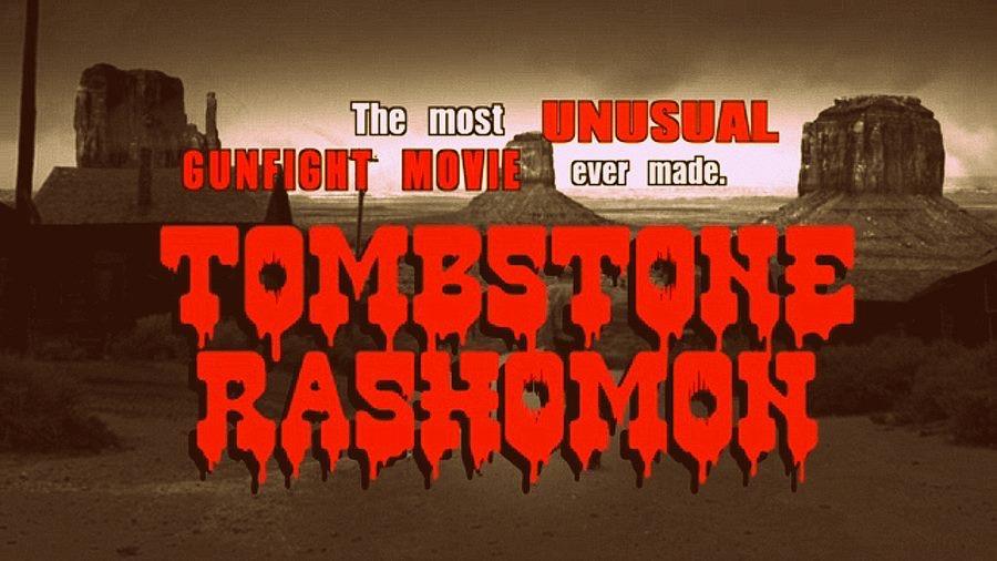 مشاهدة فيلم Tombstone Rashomon (2017) مترجم