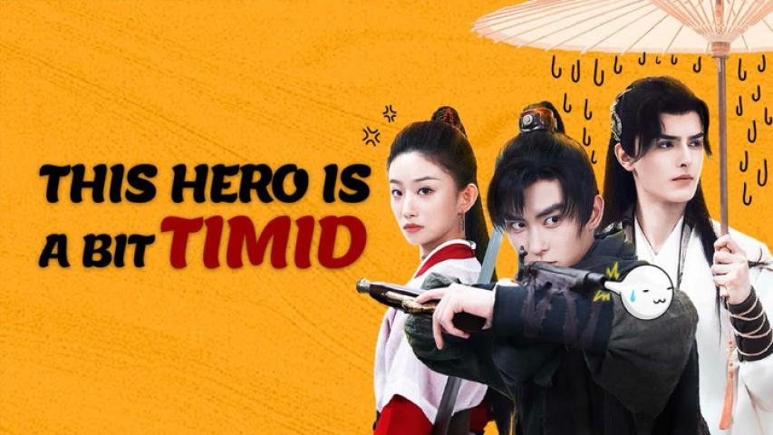 مشاهدة فيلم This Hero is a Bit Timid 2024 مترجم