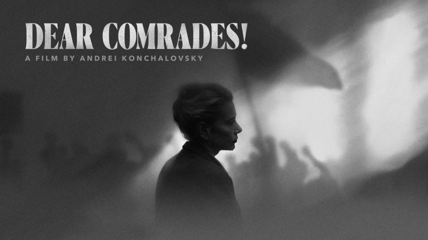 مشاهدة فيلم Dear Comrades! (2020) مترجم