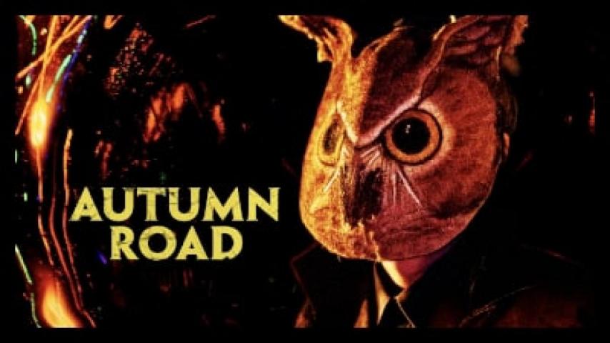 مشاهدة فيلم Autumn Road (2021) مترجم