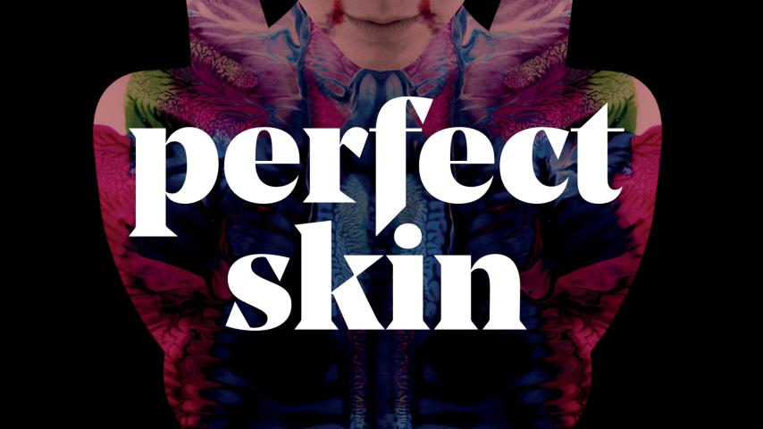 مشاهدة فيلم Perfect Skin (2018) مترجم