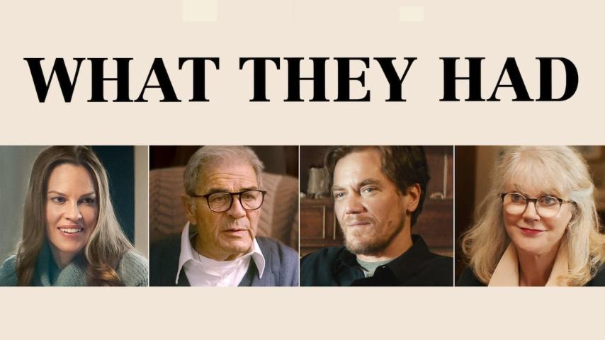 مشاهدة فيلم What They Had (2018) مترجم