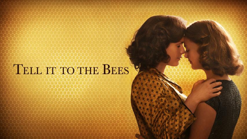 مشاهدة فيلم Tell It to the Bees (2018) مترجم