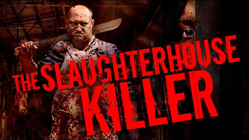 مشاهدة فيلم The Slaughterhouse Killer 2020 مترجم