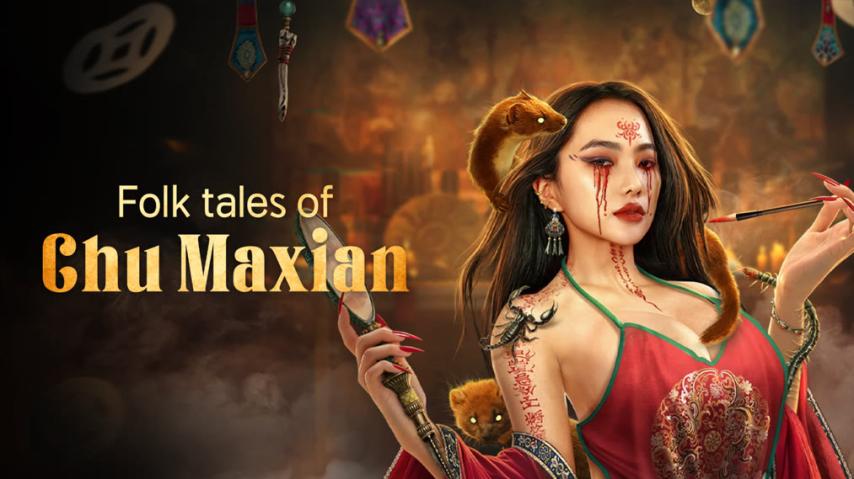 مشاهدة فيلم Folk tales of Chu Maxian 2025 مترجم
