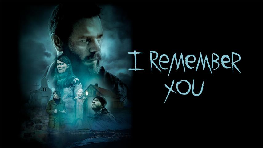 مشاهدة فيلم I Remember You (2017) مترجم