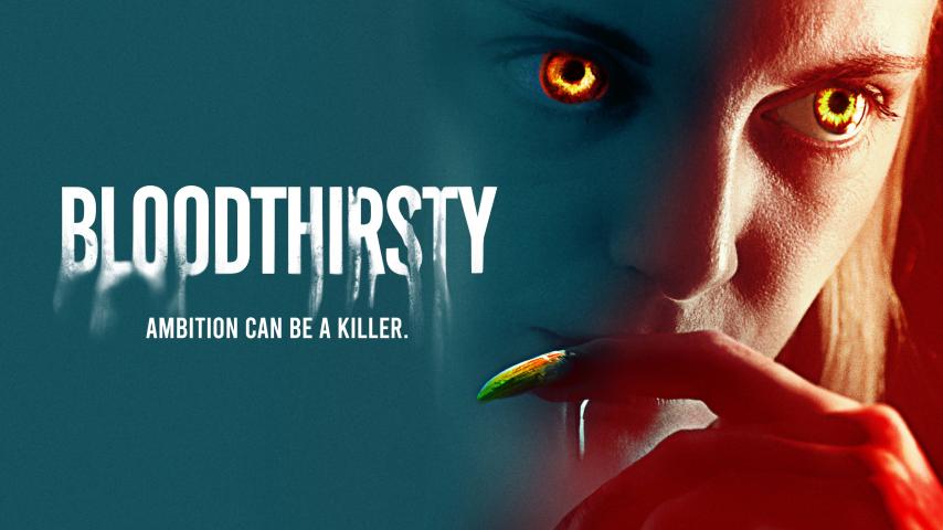 مشاهدة فيلم Bloodthirsty 2020 مترجم