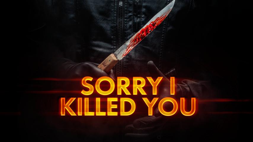 مشاهدة فيلم Sorry I Killed You 2020 مترجم