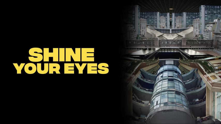 مشاهدة فيلم Shine Your Eyes (2020) مترجم