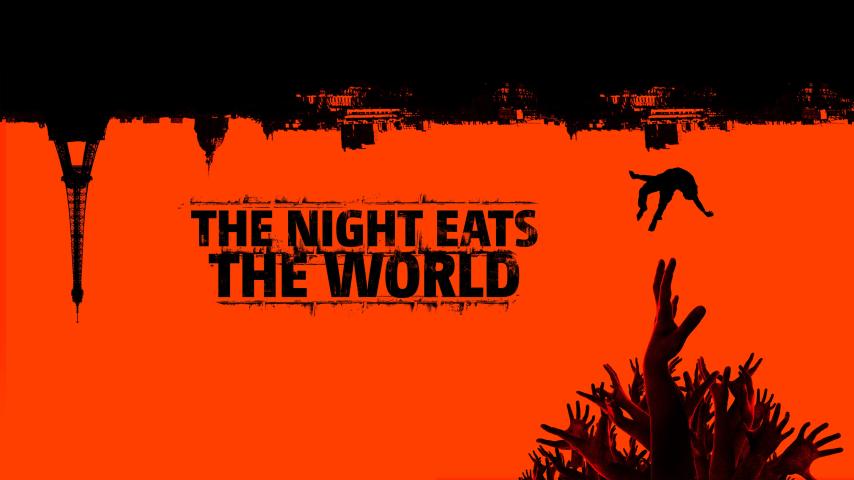 مشاهدة فيلم The Night Eats the World (2018) مترجم