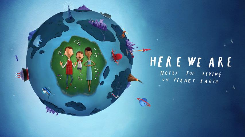 مشاهدة فيلم Here We Are: Notes for Living on Planet Earth 2020 مترجم
