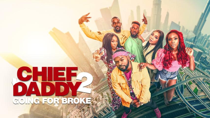 مشاهدة فيلم Chief Daddy 2: Going for Broke (2022) مترجم