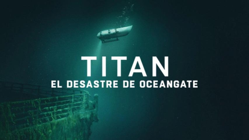 مشاهدة فيلم Titan: The OceanGate Disaster 2025 مترجم