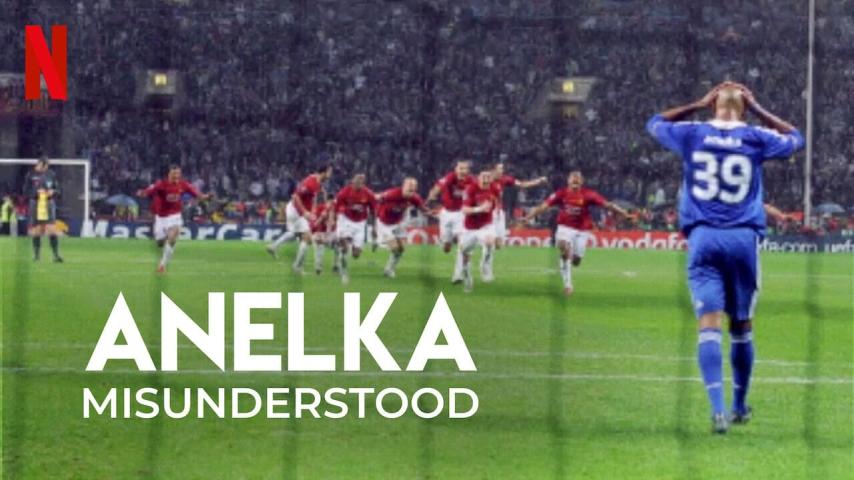 مشاهدة فيلم Anelka Misunderstood (2020) مترجم