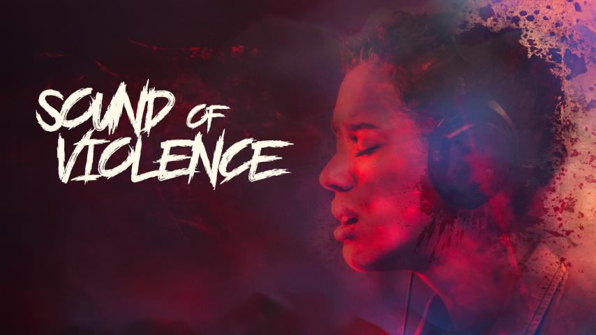 مشاهدة فيلم Sound of Violence 2021 مترجم
