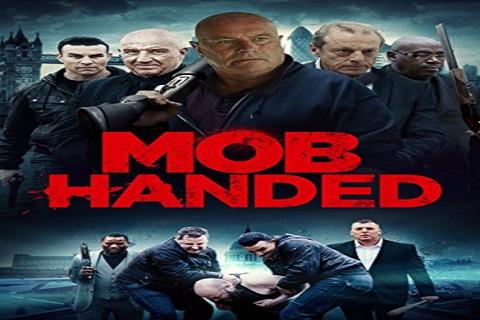 مشاهدة فيلم Mob Handed (2016) مترجم