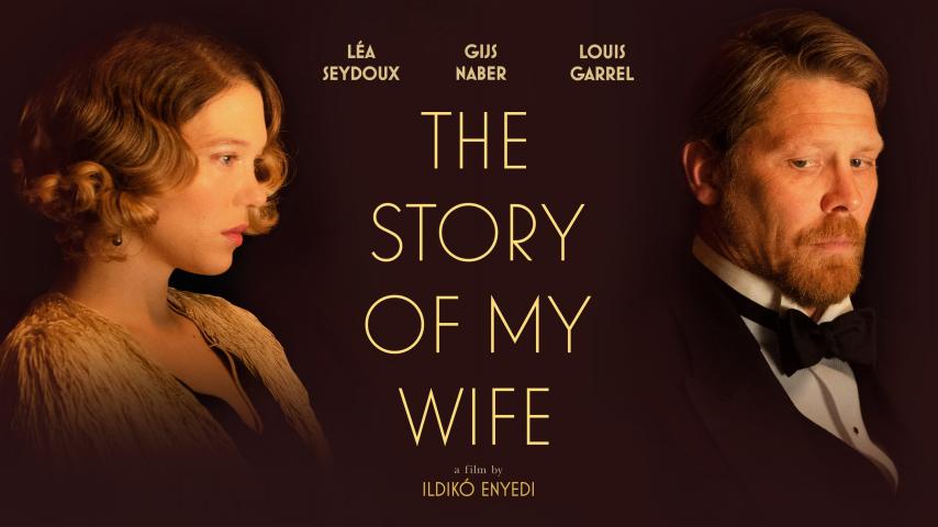 مشاهدة فيلم The Story of My Wife (2021) مترجم