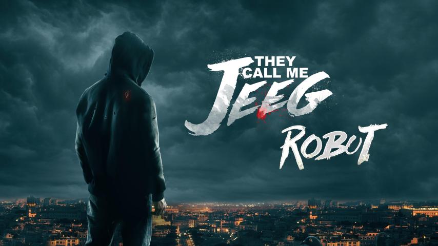 مشاهدة فيلم They Call Me Jeeg Robot (2015) مترجم