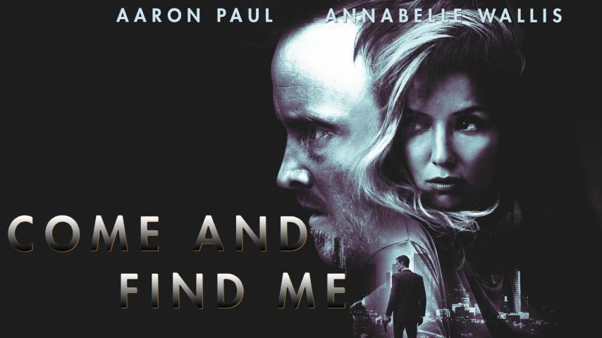 مشاهدة فيلم Come and Find Me (2016) مترجم