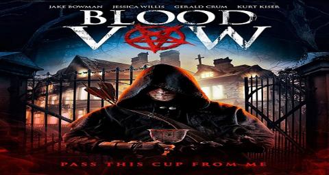 مشاهدة فيلم Blood Vow (2017) مترجم HD اون لاين