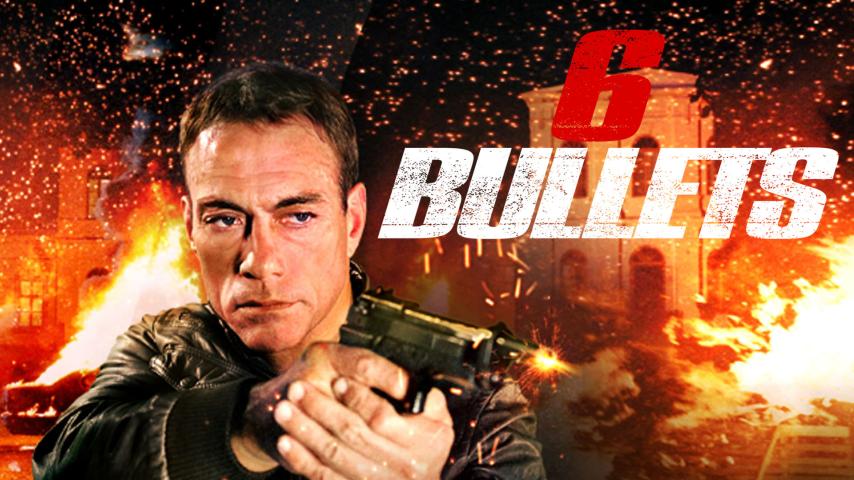 مشاهدة فيلم 6 Bullets (2012) مترجم