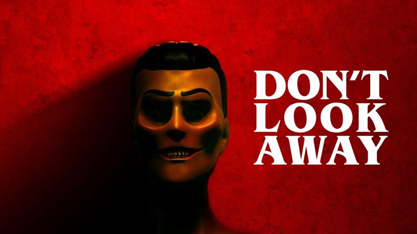 مشاهدة فيلم Don't Look Away 2023 مترجم