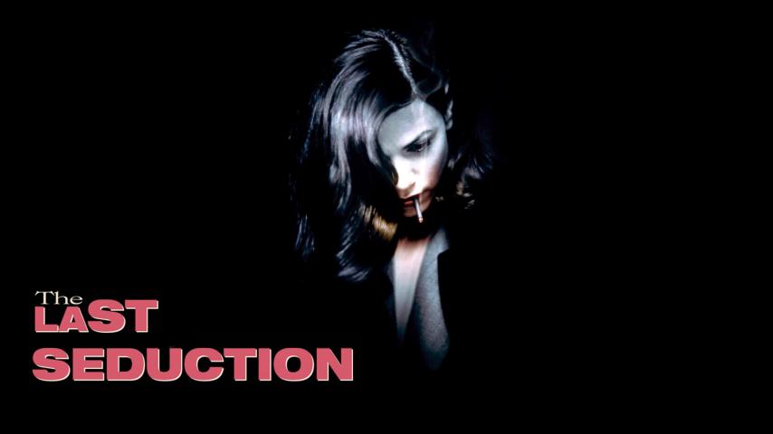 مشاهدة فيلم The Last Seduction (1994) مترجم