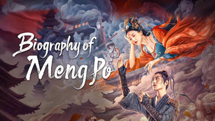 مشاهدة فيلم Biography of Meng Po 2024 مترجم