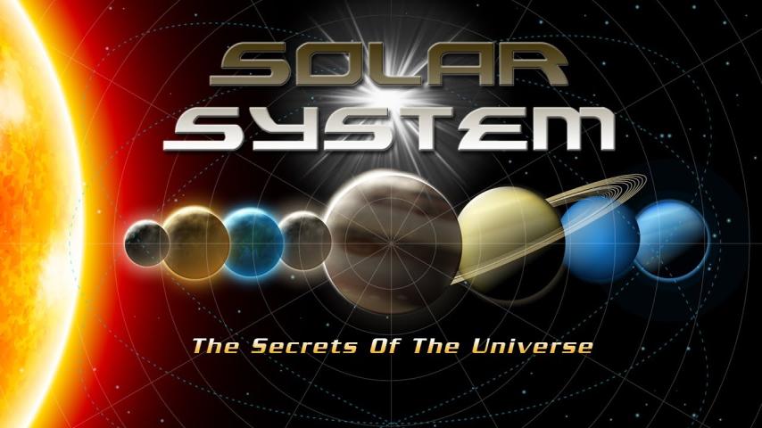 مشاهدة فيلم Solar System: The Secrets of the Universe (2014) مترجم