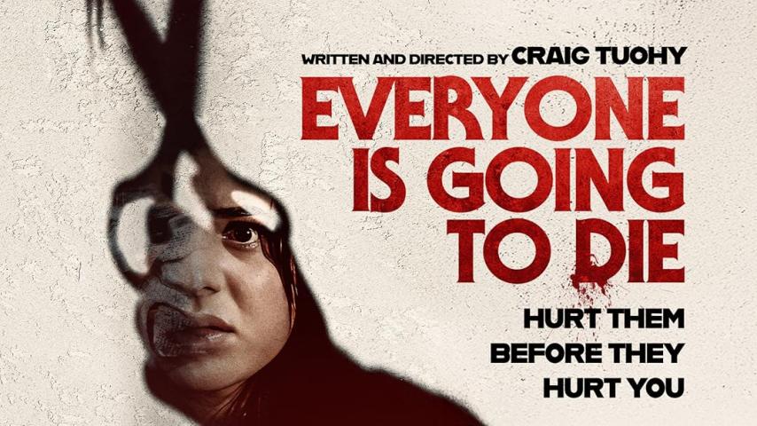 مشاهدة فيلم Everyone Is Going to Die 2024 مترجم