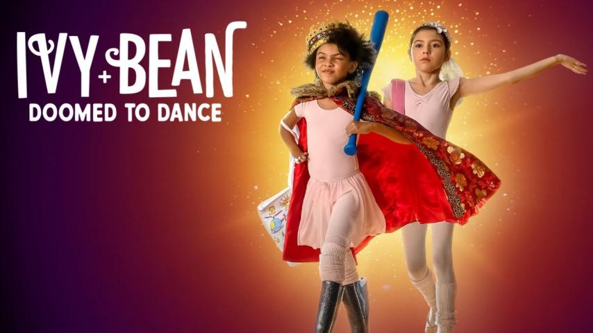 مشاهدة فيلم Ivy + Bean: Doomed to Dance (2022) مترجم