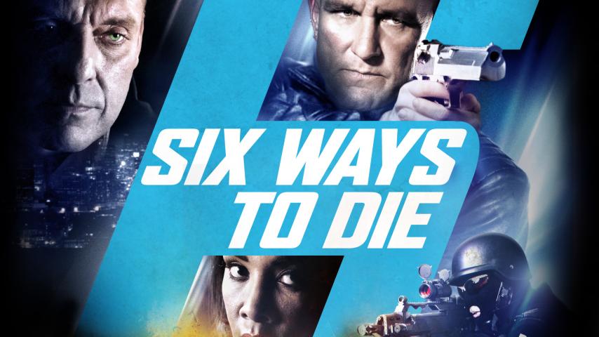 مشاهدة فيلم 6Ways To Die (2015) مترجم