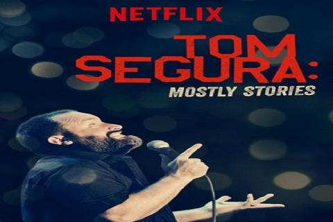 مشاهدة فيلم Tom Segura Mostly Stories (2016) مترجم