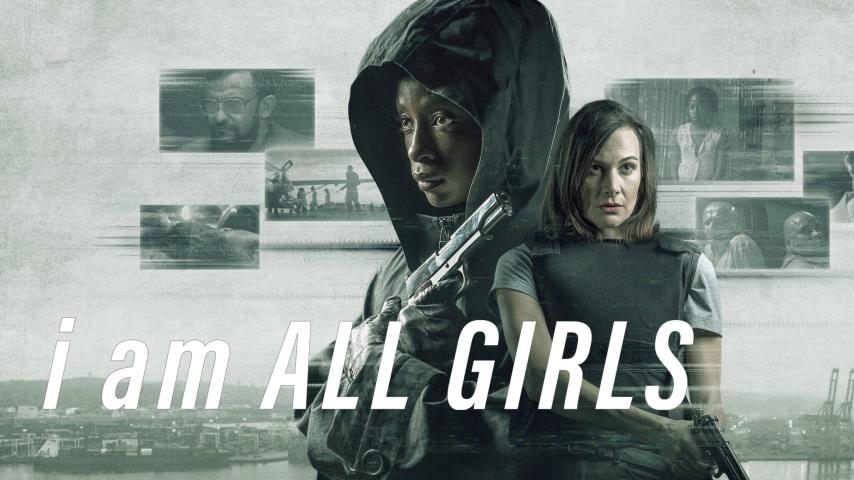 مشاهدة فيلم I Am All Girls (2021) مترجم