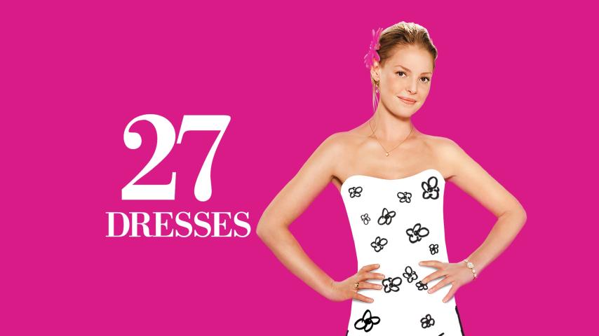 مشاهدة فيلم 27 Dresses (2008) مترجم