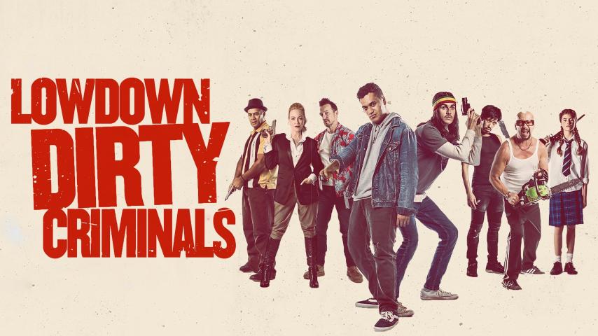 مشاهدة فيلم Lowdown Dirty Criminals 2020 مترجم