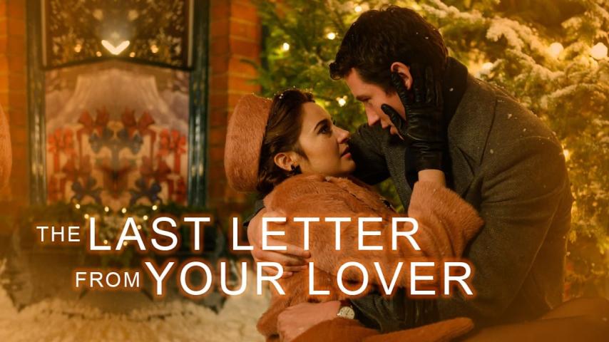 مشاهدة فيلم The Last Letter from Your Lover (2021) مترجم